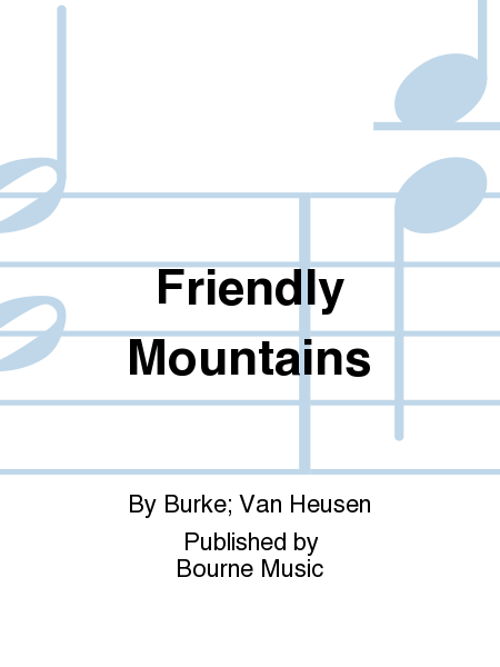 Friendly Mountains