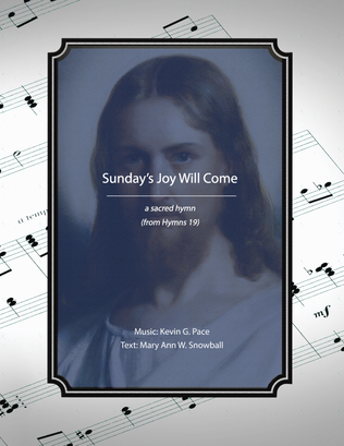 Book cover for Sunday's Joy Will Come, a sacred hymn
