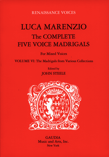 Luca Marenzio: The Complete Five Voice Madrigals Volume 6