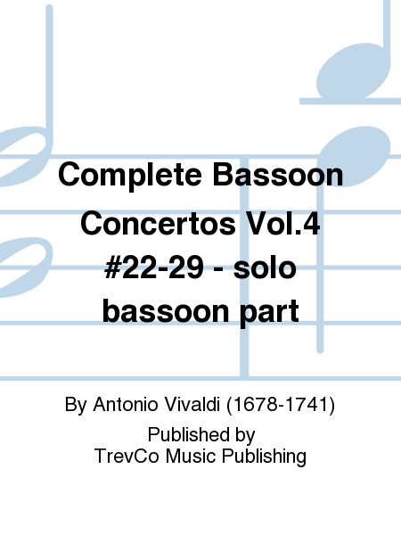 Complete Bassoon Concertos Vol.4 #22-29 - solo bassoon part