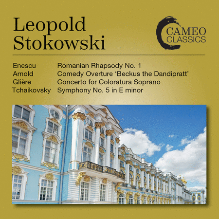 Leopold Stokowski Conducts Enescu, Arnold, Gliere, & Tchaikovsky
