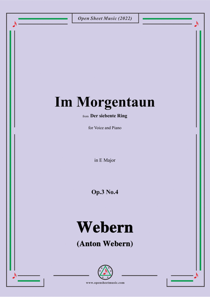 Webern-Im Morgentaun,Op.3 No.4,in E Major image number null