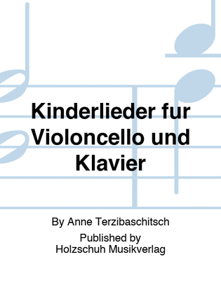 Kinderlieder für Violoncello und Klavier