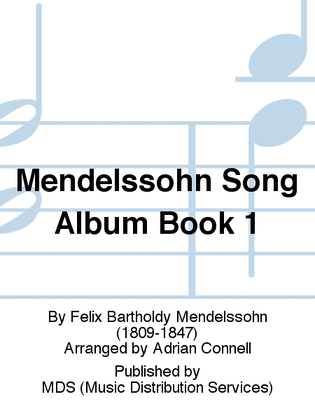 Mendelssohn Song Album Book 1