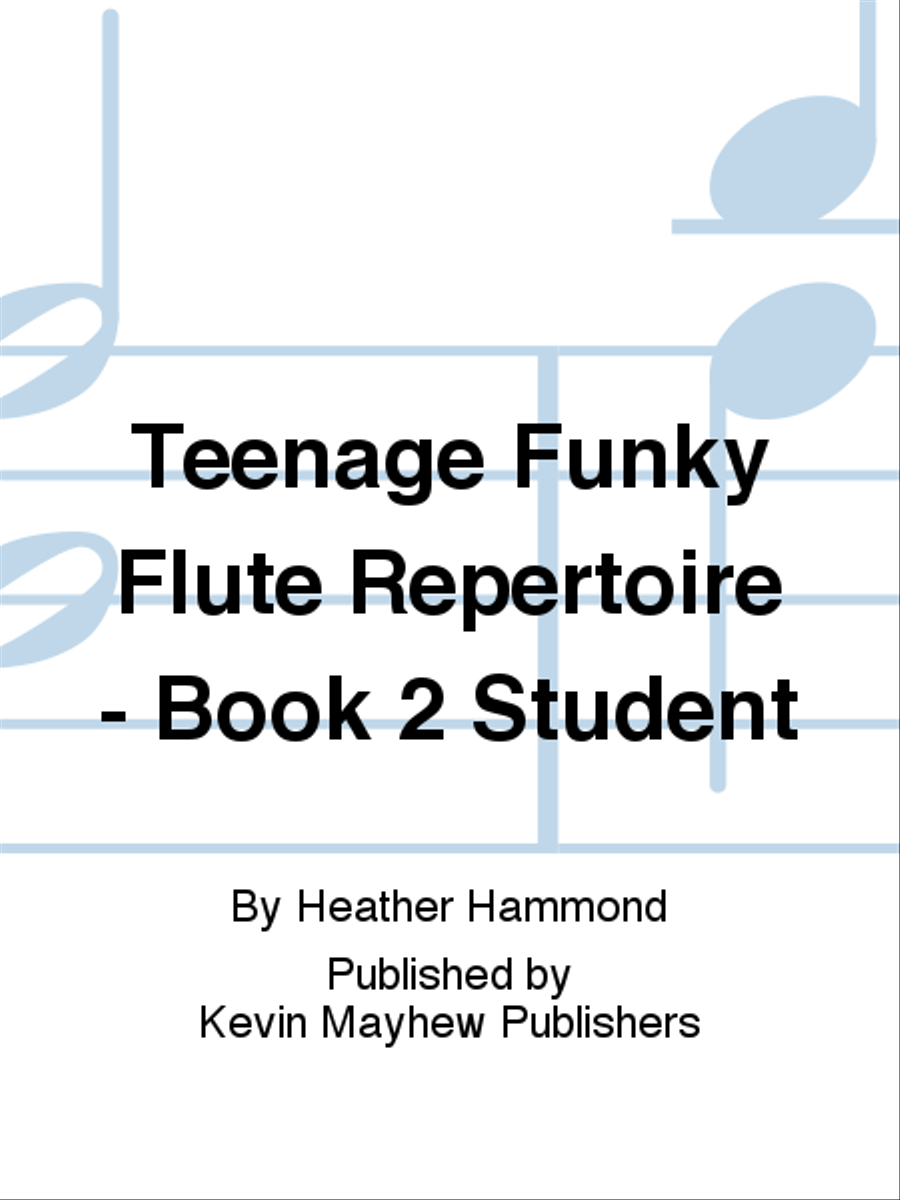Teenage Funky Flute Repertoire - Book 2 Student Flute Solo scores gallery preview page 1