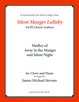 Book cover for Silent Manger Lullaby SATB - Medley of Away in the Manger and Silent Night