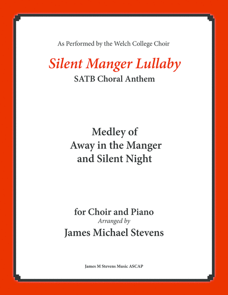 Silent Manger Lullaby SATB - Medley of Away in the Manger and Silent Night image number null