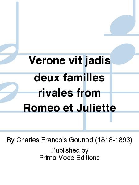 Verone vit jadis deux familles rivales from Romeo et Juliette