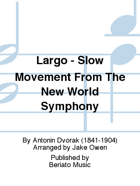 The Largo - Slow Movement