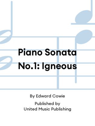 Piano Sonata No.1: Igneous