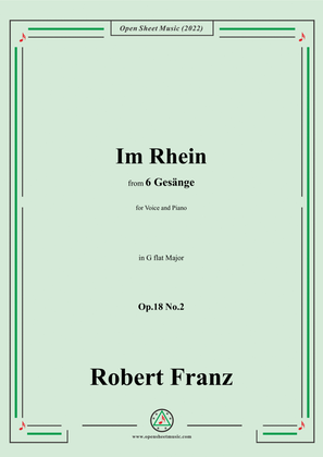 Book cover for Franz-Im Rhein,in G flat Major,Op.18 No.2,for Voice and Piano