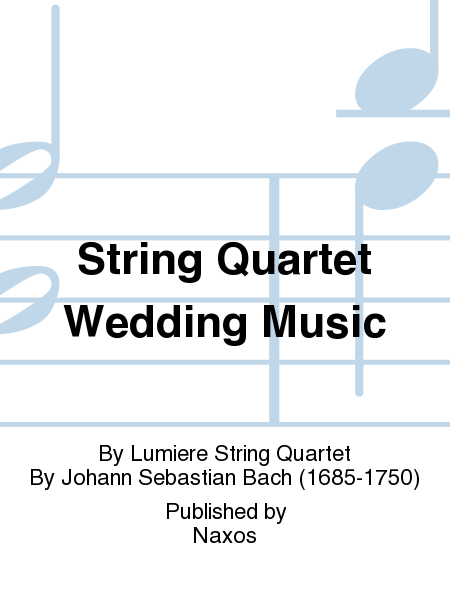 String Quartet Wedding Music  Sheet Music