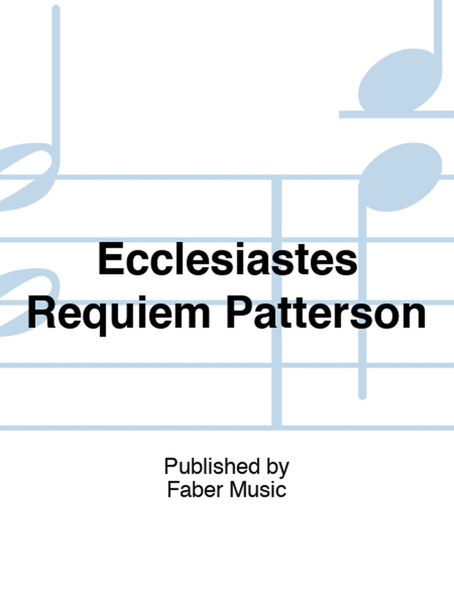 Ecclesiastes Requiem Patterson