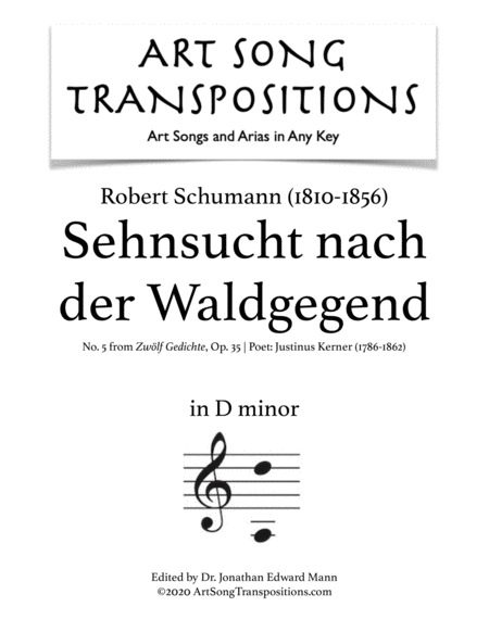 SCHUMANN: Sehnsucht nach der Waldgegend, Op. 35 no. 5 (transposed to D minor)