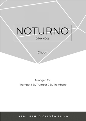 Book cover for NOTURNO OP.9 NO.2 - CHOPIN - BRASS TRIO (TRUMPET 1, TRUMPET 2 & TROMBONE)