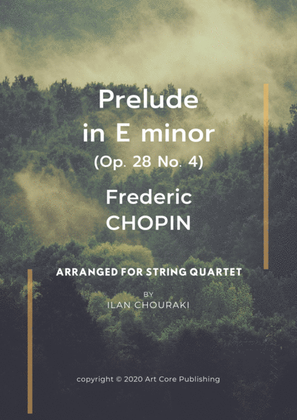 Prelude in E minor Op.28 n°4 for String Quartet