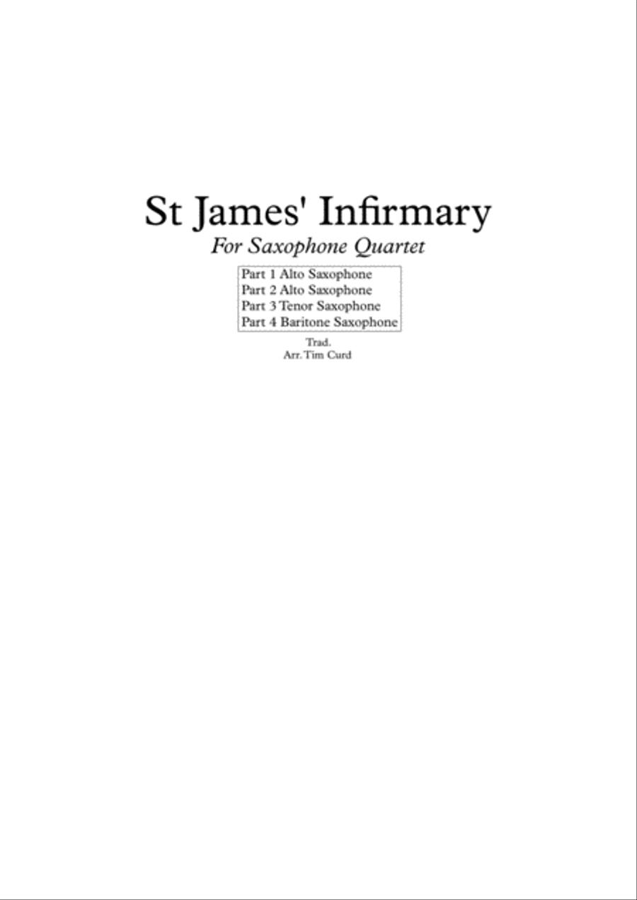 St James' Infirmary. For Saxophone Quartet Saxophone Quartet scores gallery preview page 1