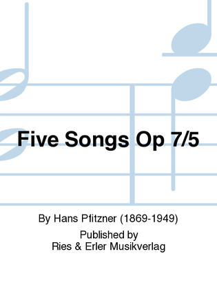 Five Songs Op. 7/5