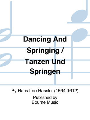 Dancing And Springing / Tanzen Und Springen