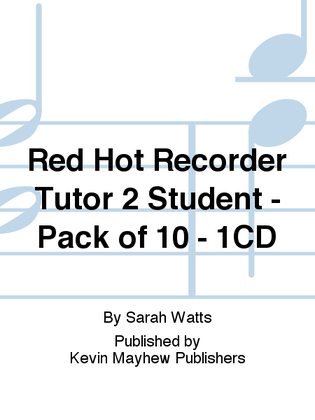 Red Hot Recorder Tutor 2 Student - Pack of 10 - 1CD