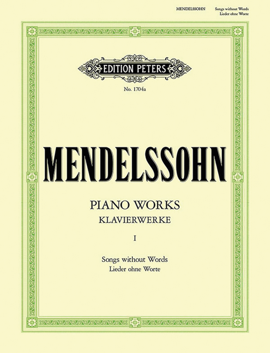 Felix Mendelssohn: Complete Piano Works, Volume 1 - Songs Without Words
