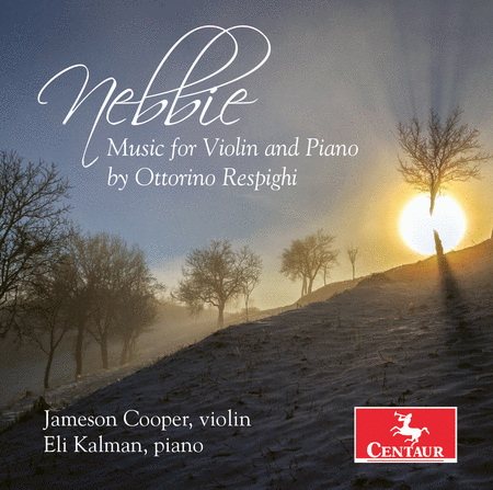 Nebbie - Music for Violin & Piano by Ottorino Respighi