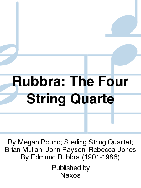 Rubbra: The Four String Quarte
