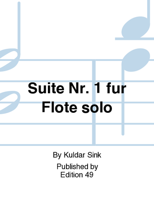 Suite Nr. 1 fur Flote solo