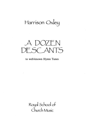 A Dozen Descants - Full Music Edition