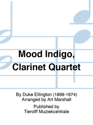 Mood Indigo, Clarinet Quartet