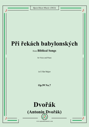 Dvořák-Při řekách babylonských,in E flat Major,Op.99 No.7,from Biblical Songs,for Voice and Piano