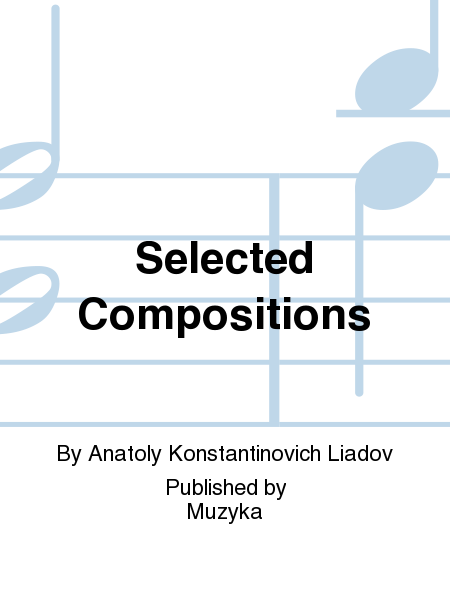 Selected Compositions