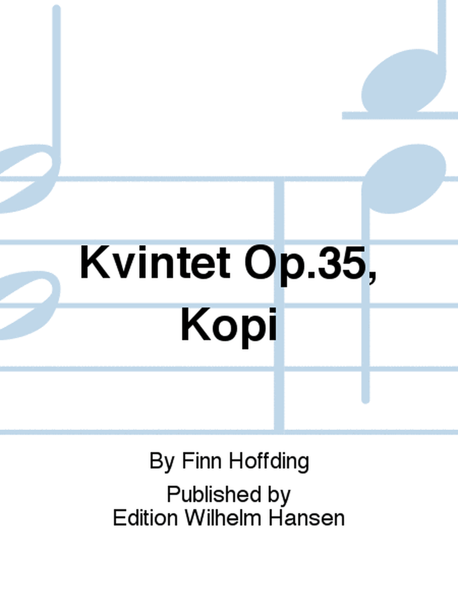 Kvintet Op.35, Kopi