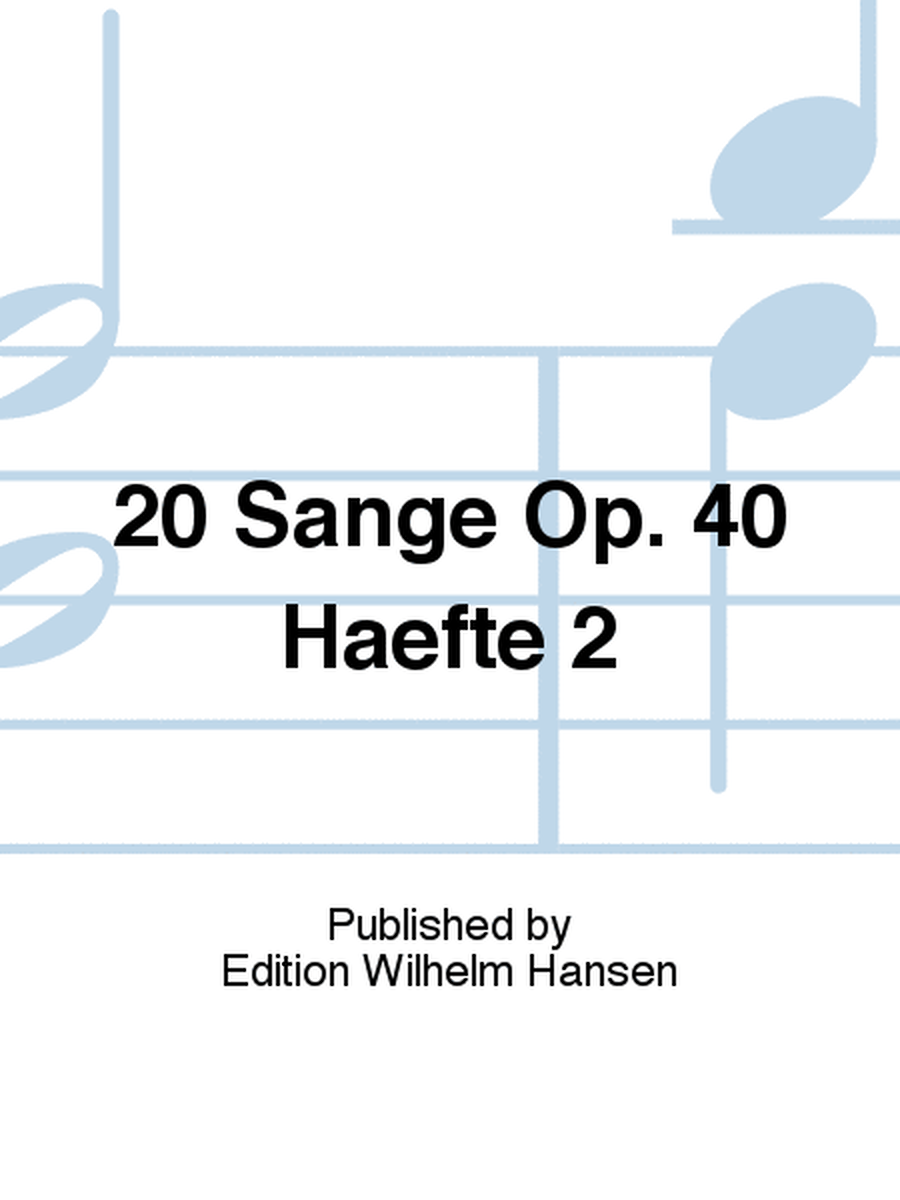 20 Sange Op. 40 Haefte 2