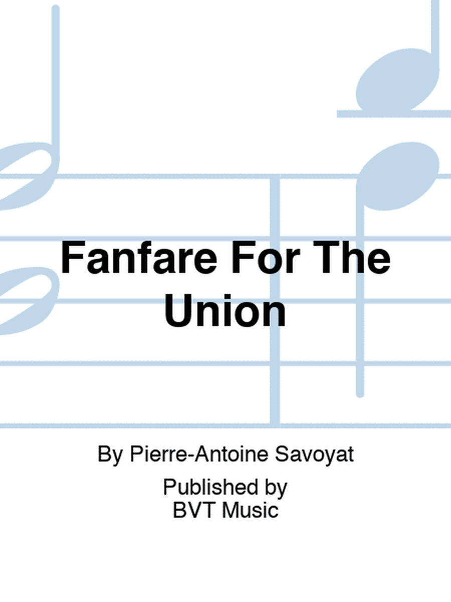 Fanfare For The Union