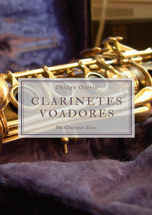 Clarinetes Voadores - Bb Clarinet Duo