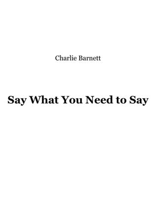 Book cover for Say What You Need to Say