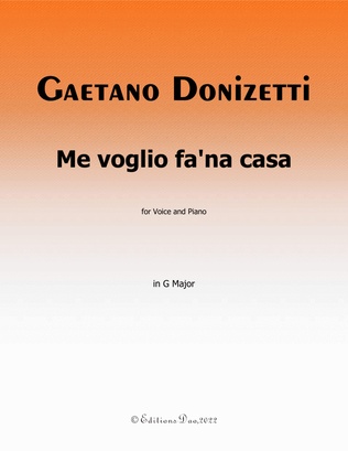 Me voglio fana casa, by Donizetti, in G Major