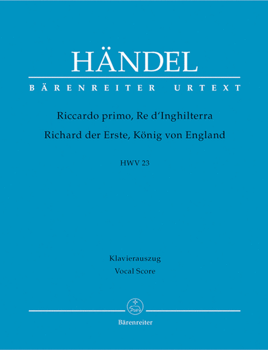 Riccardo primo, Re dInghilterra / Richard der Erste, Konig von England HWV 23