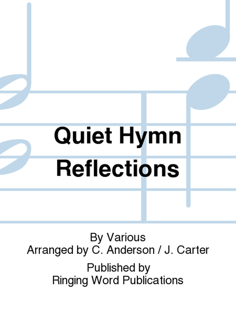 Quiet Hymn Reflections