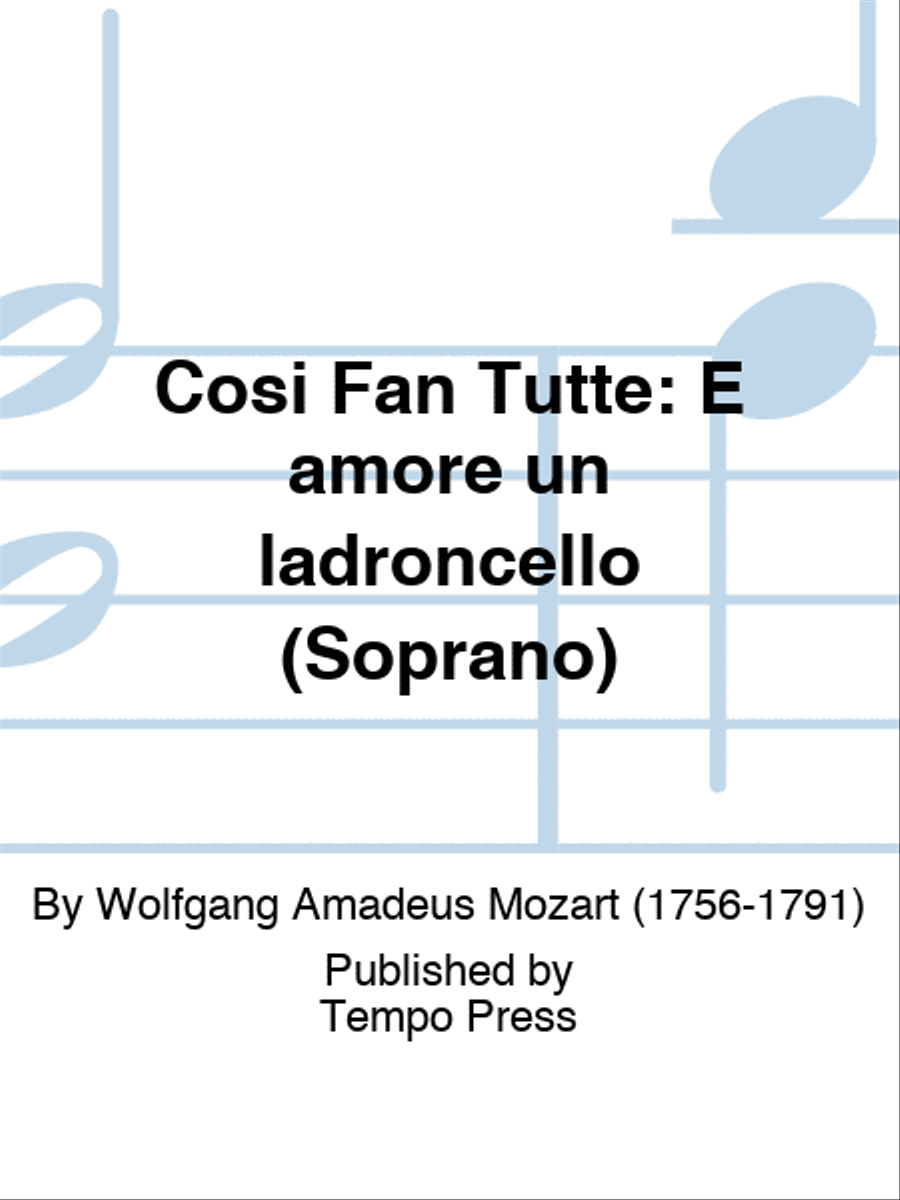 COSI FAN TUTTE: E amore un ladroncello (Soprano) Set of Parts scores gallery preview page 1