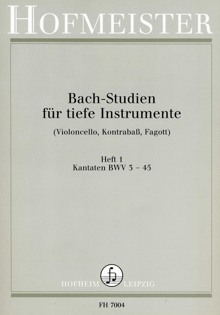 Bach-Studien fur tiefe Instrumente, Heft 1: Kantaten BWV 3-45
