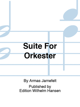 Suite For Orkester