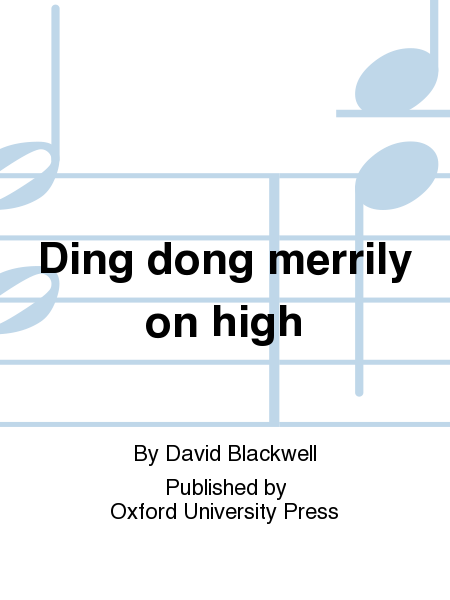 Ding dong merrily on high