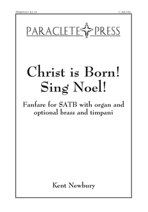 Christ is Born! Sing Noel!