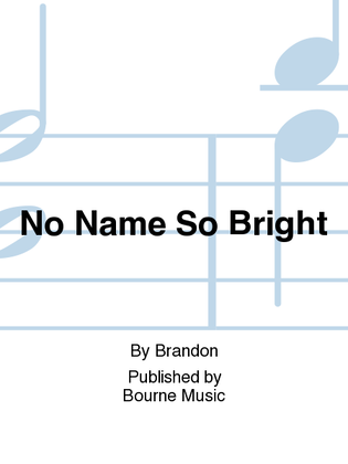 Book cover for No Name So Bright