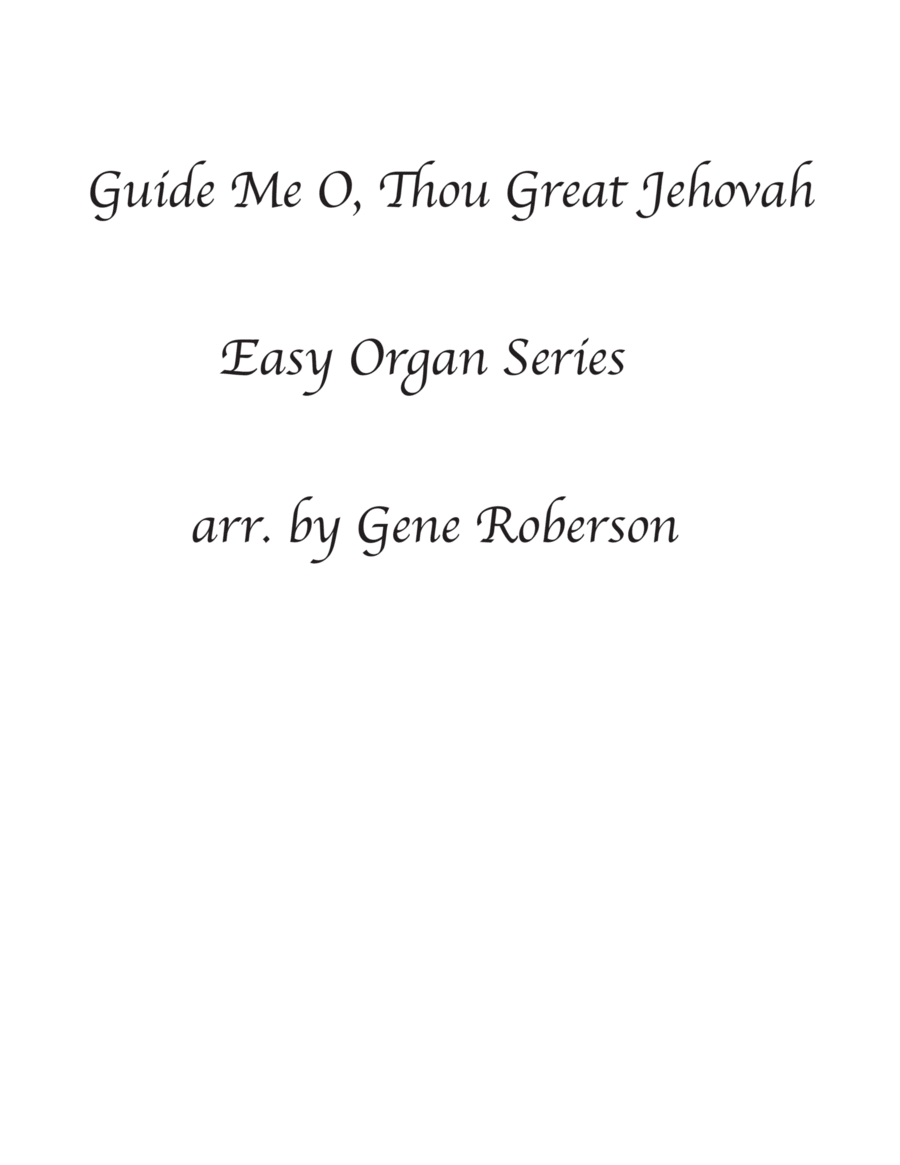 Guide Me O, Thou Great Jehovah Easy Organ Series