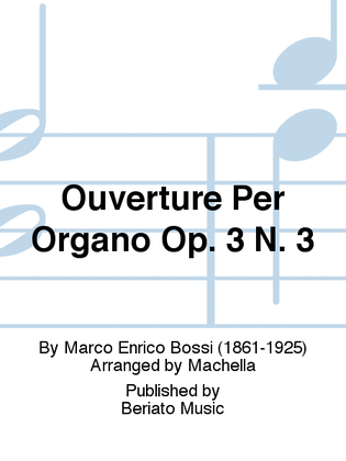 Ouverture Per Organo Op. 3 N. 3
