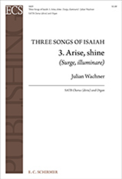 Three Songs of Isaiah: 3. Arise, shine (Surge, illuminare) image number null