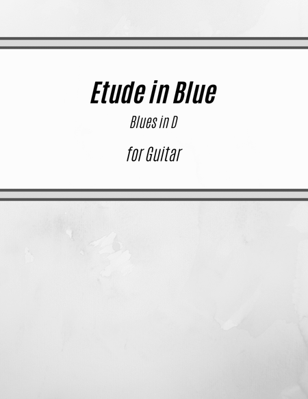 Etude in Blue - Blues in D (for Solo Guitar) image number null